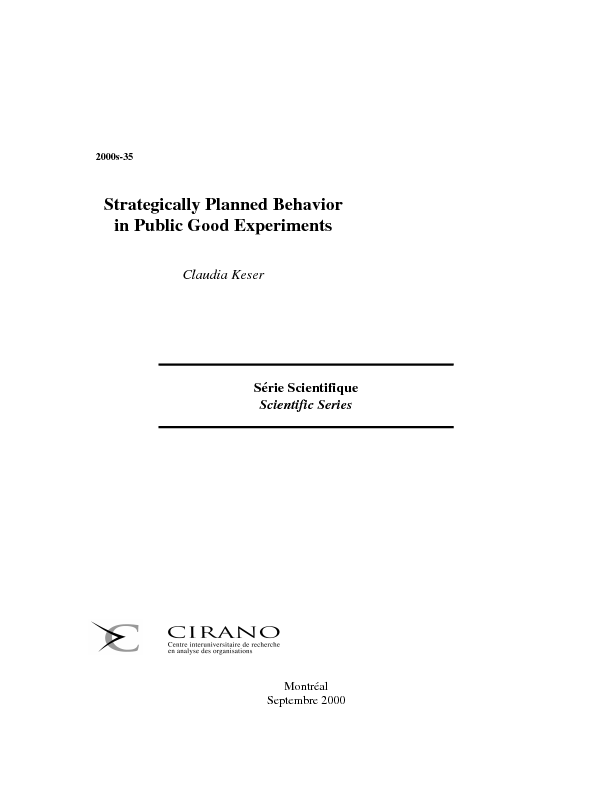 Strategically Planned Behavior in Public Good Experiments